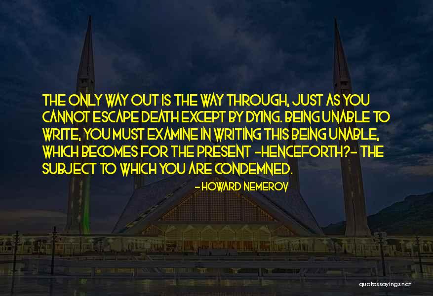 Nemerov Quotes By Howard Nemerov Nemerov Quotes By Howard Nemerov