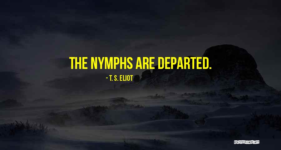Nemesio Garcia Quotes By T. S. Eliot Nemesio Garcia Quotes By T. S. Eliot