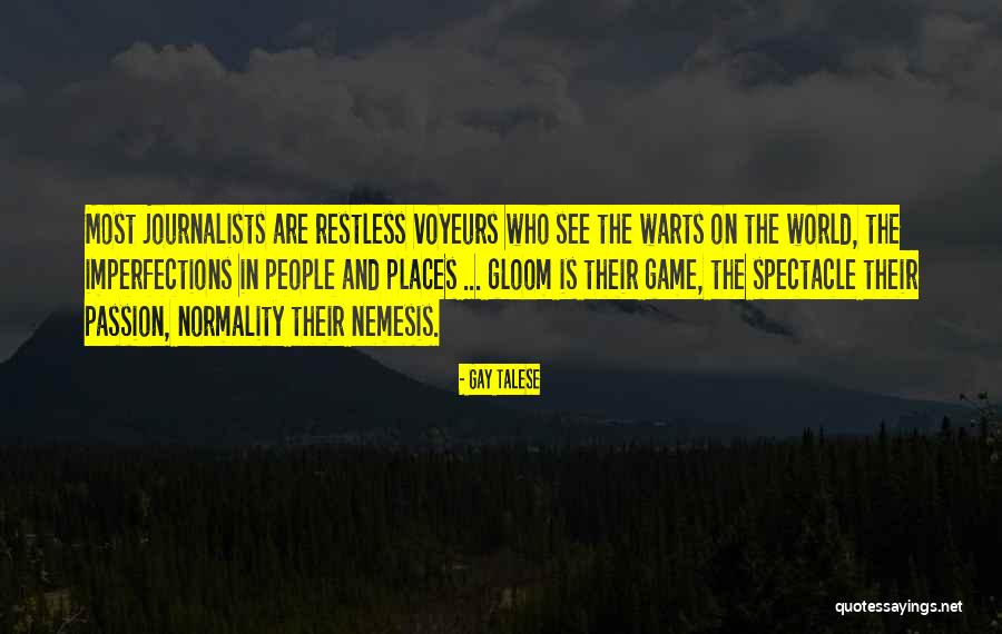 Nemesis Quotes By Gay Talese Nemesis Quotes By Gay Talese