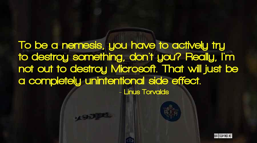 Nemesis Quotes By Linus Torvalds Nemesis Quotes By Linus Torvalds