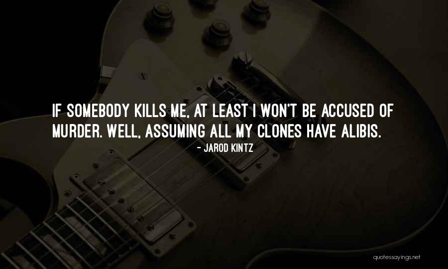 Nemici Per La Quotes By Jarod Kintz Nemici Per La Quotes By Jarod Kintz