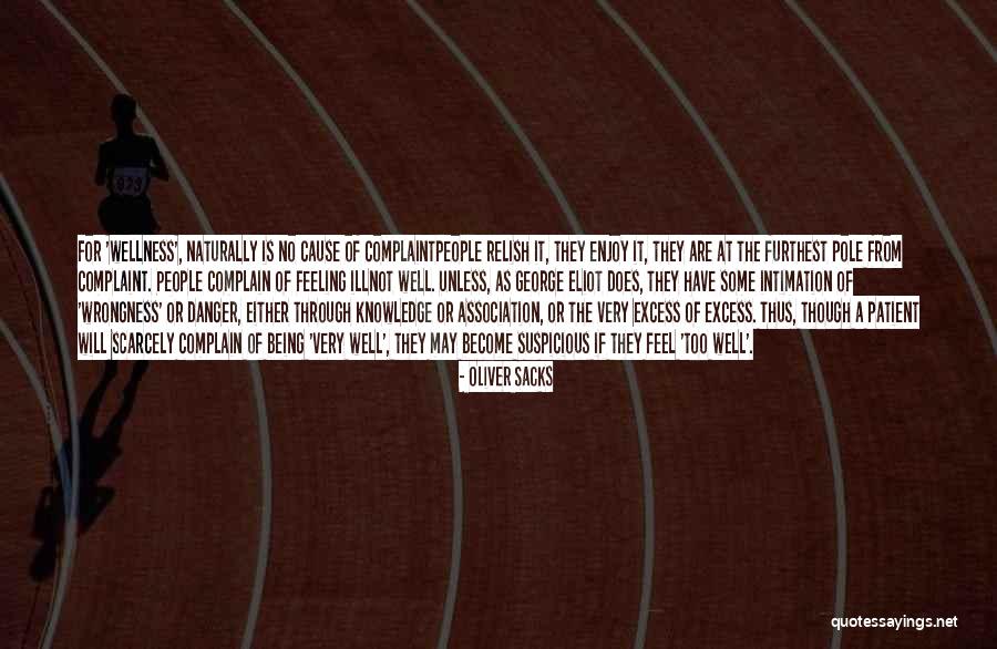 Neminik Quotes By Oliver Sacks Neminik Quotes By Oliver Sacks