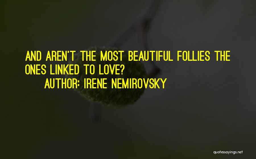 Nemirovsky Quotes By Irene Nemirovsky