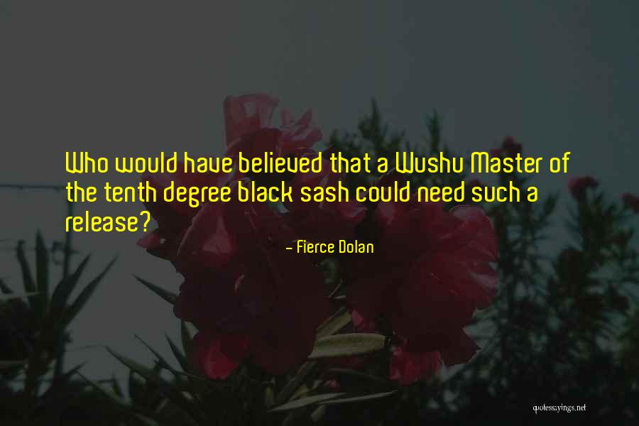 Nemirtingi Zodziai Quotes By Fierce Dolan Nemirtingi Zodziai Quotes By Fierce Dolan