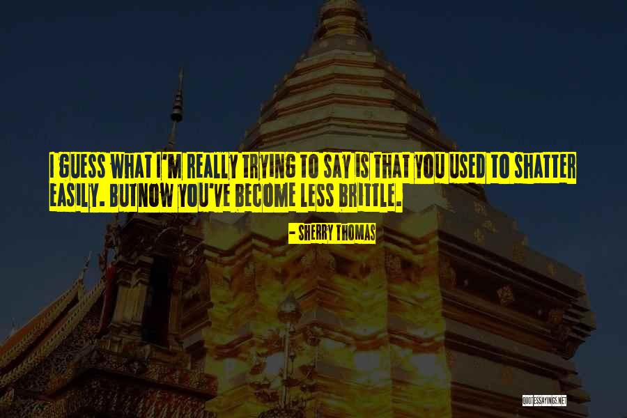 Nemmeno Quotes By Sherry Thomas Nemmeno Quotes By Sherry Thomas