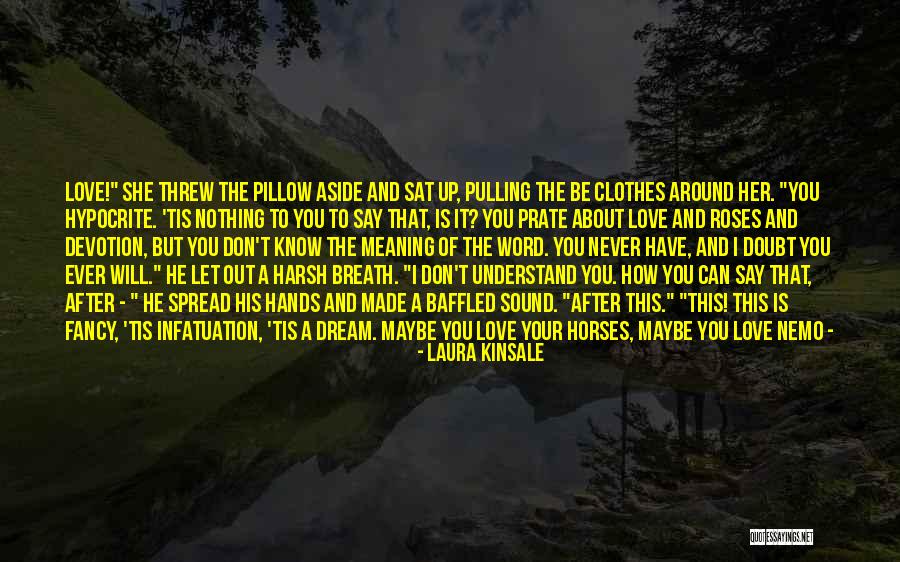 Nemo Love Quotes By Laura Kinsale Nemo Love Quotes By Laura Kinsale