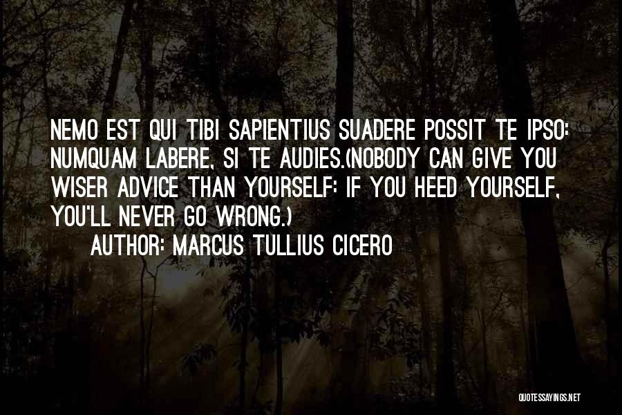 Nemo Quotes By Marcus Tullius Cicero