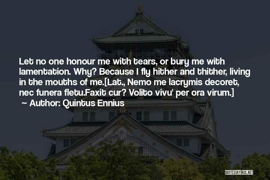 Nemo Quotes By Quintus Ennius