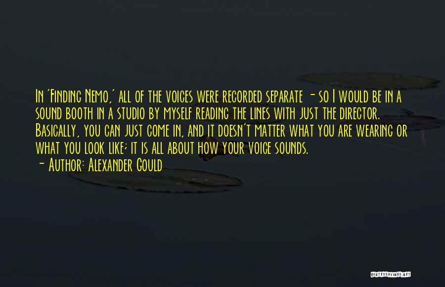 Nemo's Quotes By Alexander Gould