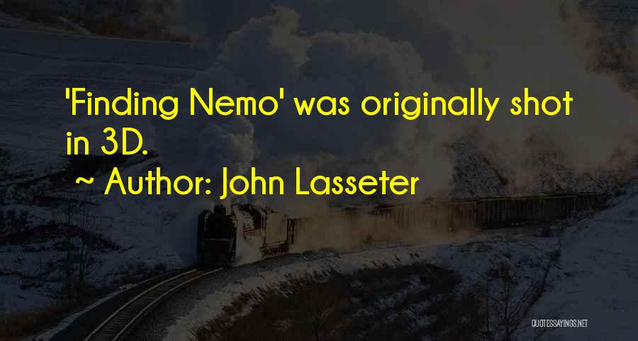 Nemo's Quotes By John Lasseter