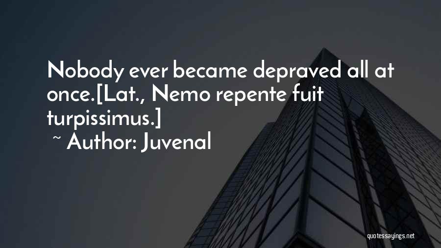 Nemo's Quotes By Juvenal