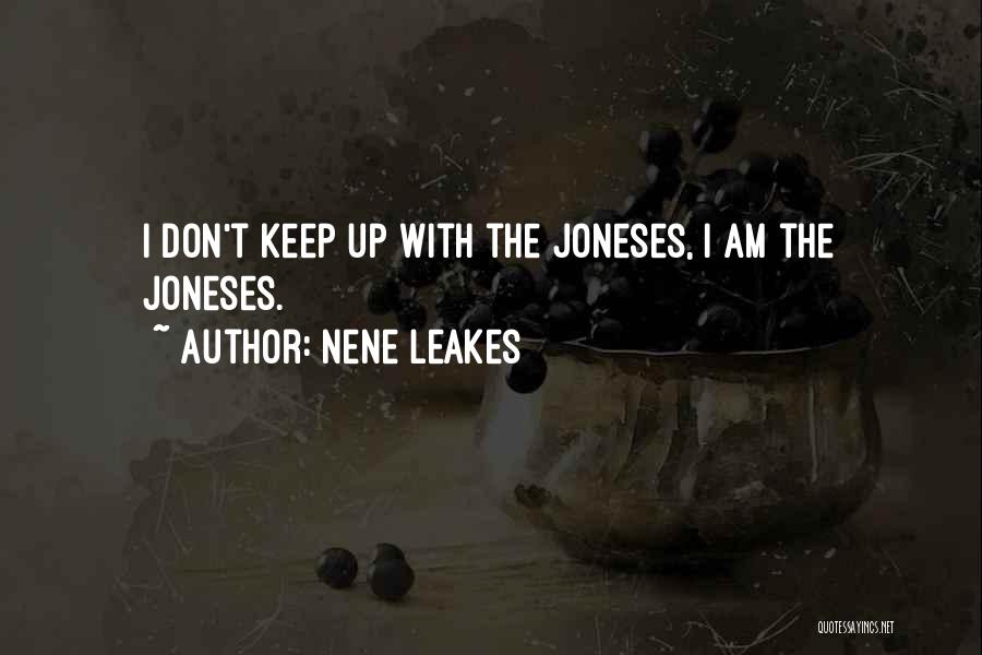 NeNe Leakes Quotes 360483