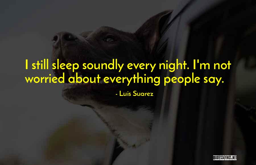 Nene Tereza Quotes By Luis Suarez Nene Tereza Quotes By Luis Suarez