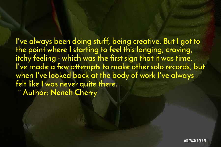 Neneh Cherry Quotes 1044397