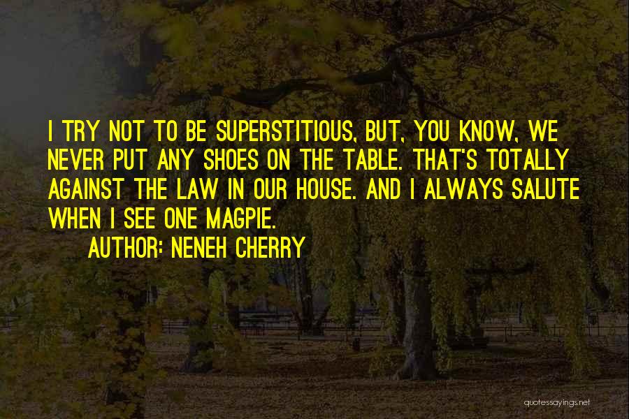 Neneh Cherry Quotes 1270651