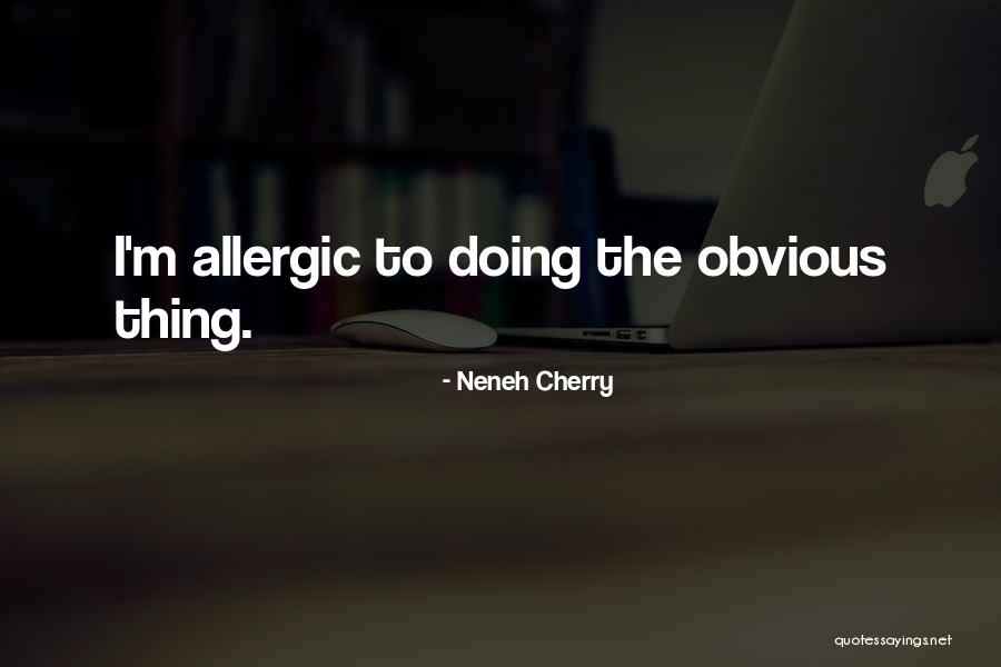 Neneh Cherry Quotes 1459054 Neneh Cherry Quotes 1459054