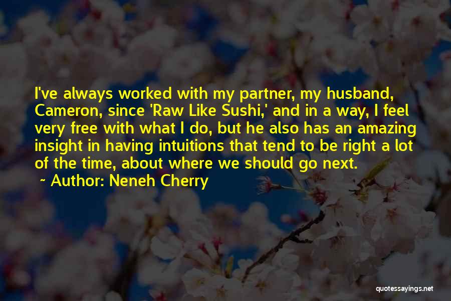 Neneh Cherry Quotes 1548385