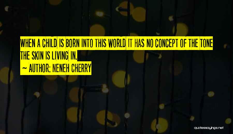 Neneh Cherry Quotes 615253