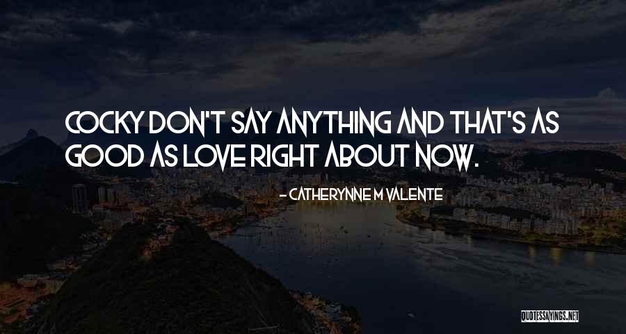 Nenek Moyang Bangsa Quotes By Catherynne M Valente Nenek Moyang Bangsa Quotes By Catherynne M Valente