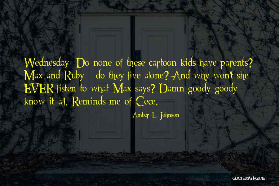Nenek Si Quotes By Amber L. Johnson Nenek Si Quotes By Amber L. Johnson