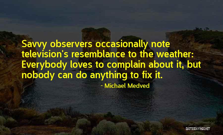 Nenekku Istriku Quotes By Michael Medved Nenekku Istriku Quotes By Michael Medved