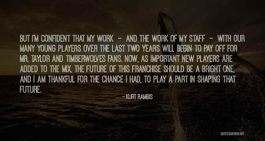 Nenekku Superspy Quotes By Kurt Rambis Nenekku Superspy Quotes By Kurt Rambis