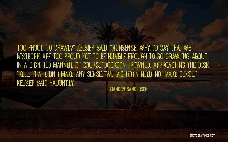 Nengah Sujana Quotes By Brandon Sanderson Nengah Sujana Quotes By Brandon Sanderson