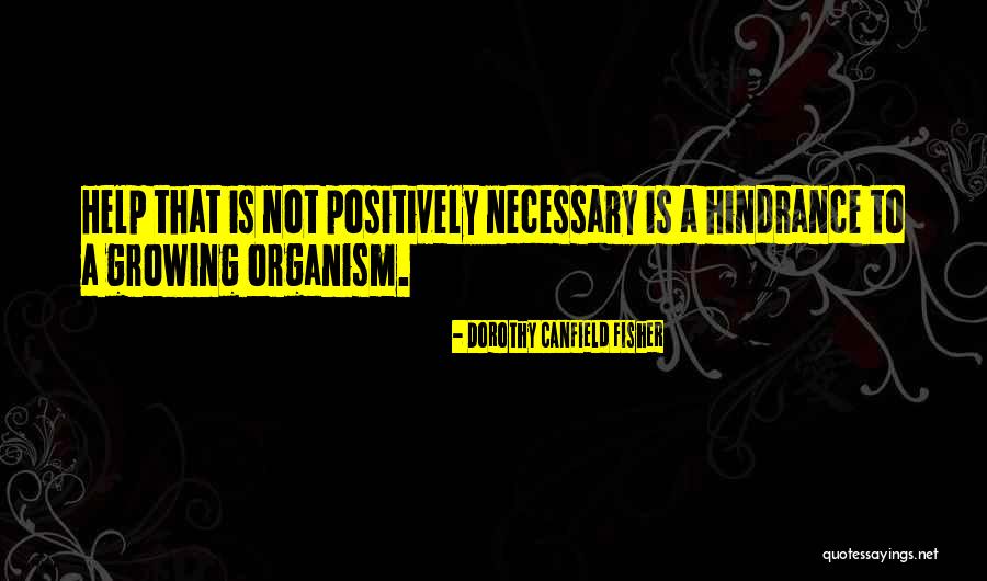 Nenhum De Nos Quotes By Dorothy Canfield Fisher Nenhum De Nos Quotes By Dorothy Canfield Fisher