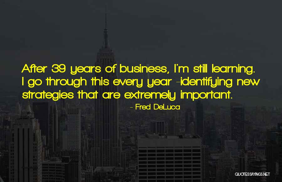 Nenhum De Nos Quotes By Fred DeLuca Nenhum De Nos Quotes By Fred DeLuca