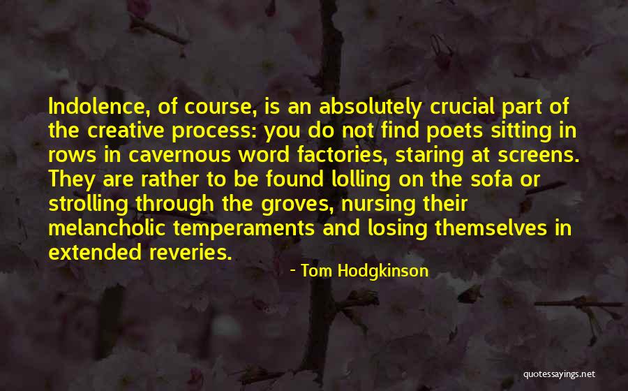Neni Kis Quotes By Tom Hodgkinson Neni Kis Quotes By Tom Hodgkinson
