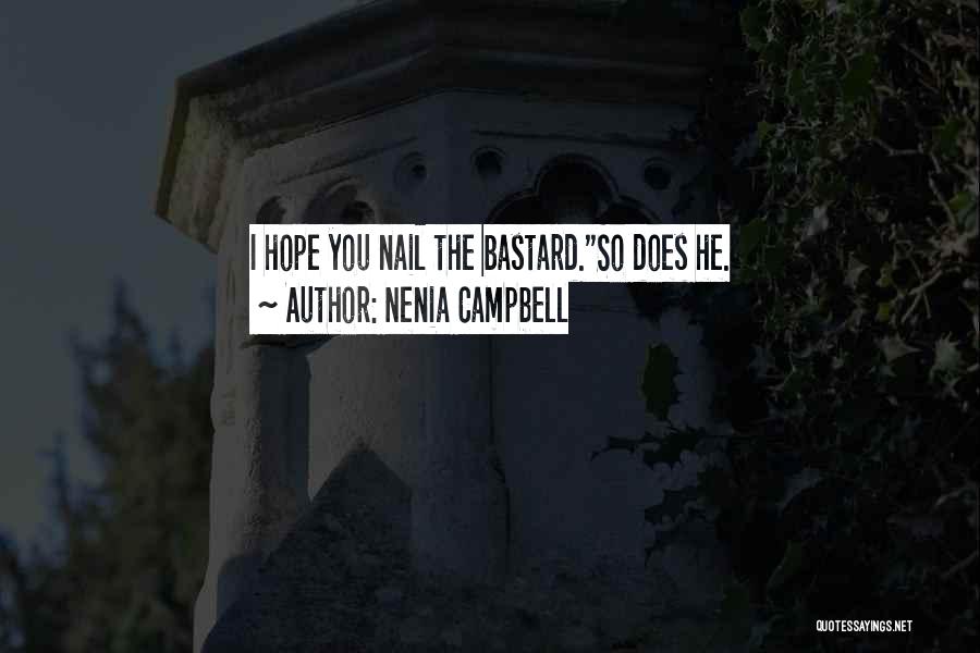 Nenia Campbell Quotes 1068839