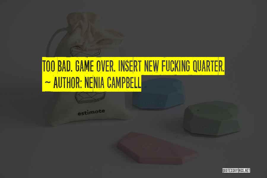 Nenia Campbell Quotes 1858044