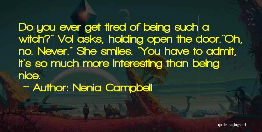 Nenia Campbell Quotes 445986