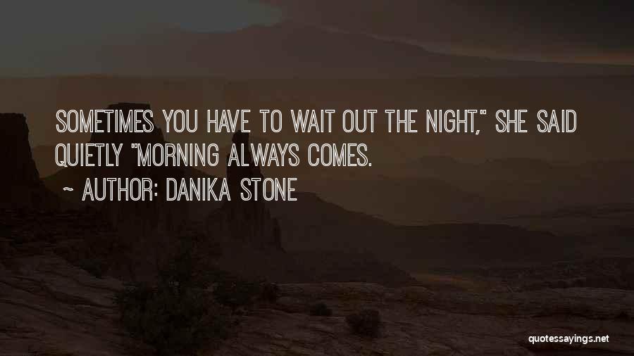 Nenmcf Quotes By Danika Stone