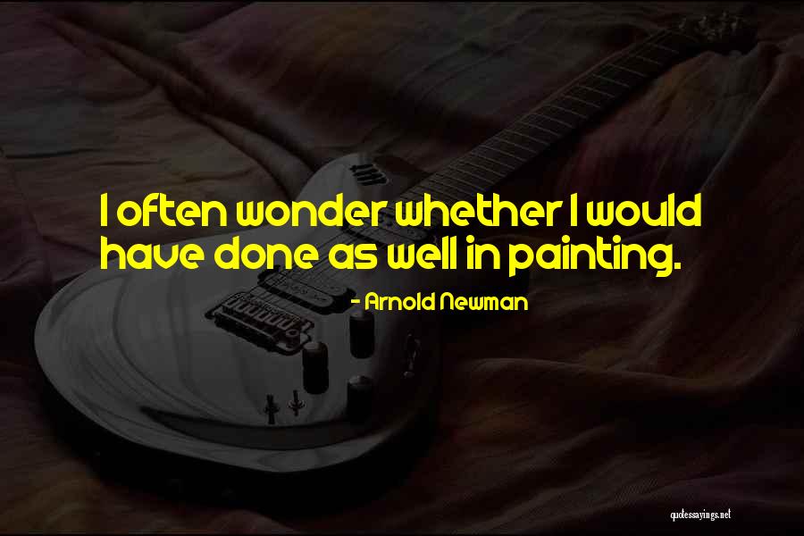 Nenne Nyxl Quotes By Arnold Newman Nenne Nyxl Quotes By Arnold Newman