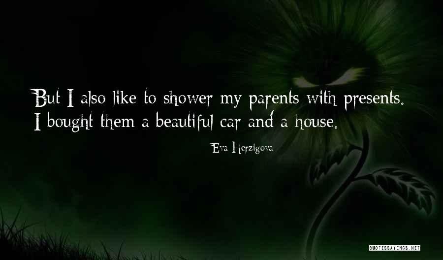 Nennigkofen Quotes By Eva Herzigova Nennigkofen Quotes By Eva Herzigova
