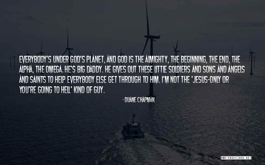 Nenningers Quotes By Duane Chapman Nenningers Quotes By Duane Chapman