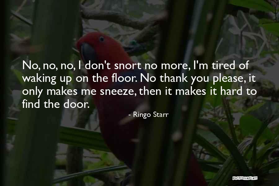 Nenorid Quotes By Ringo Starr