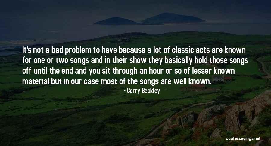 Nentwigs Triumph Quotes By Gerry Beckley Nentwigs Triumph Quotes By Gerry Beckley