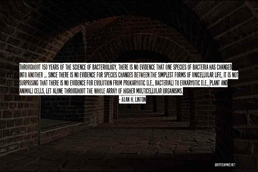 Neo Darwinism Evidence Quotes By Alan H. Linton Neo Darwinism Evidence Quotes By Alan H. Linton