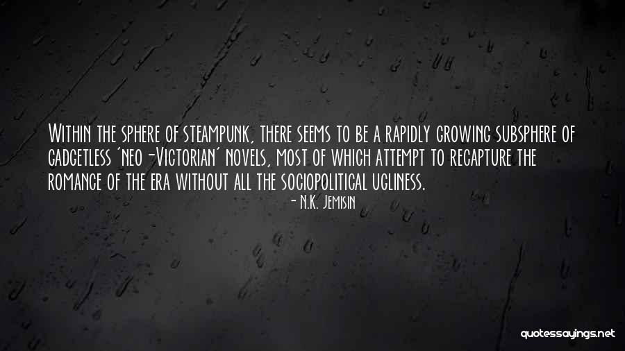 Neo Victorian Quotes By N.K. Jemisin Neo Victorian Quotes By N.K. Jemisin