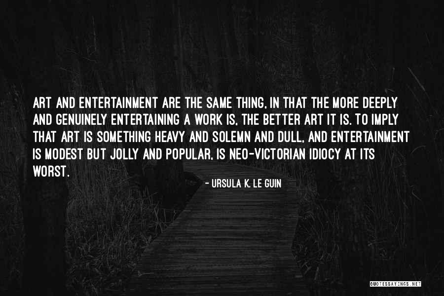 Neo Victorian Quotes By Ursula K. Le Guin Neo Victorian Quotes By Ursula K. Le Guin