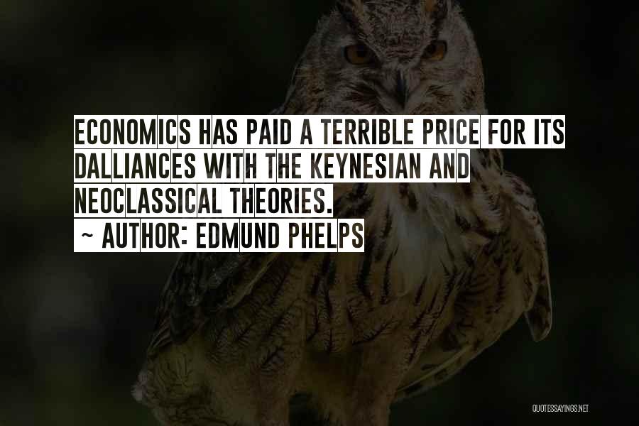 Neoclassical Economics Quotes By Edmund Phelps