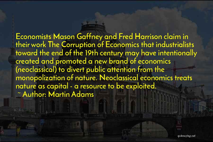 Neoclassical Economics Quotes By Martin Adams