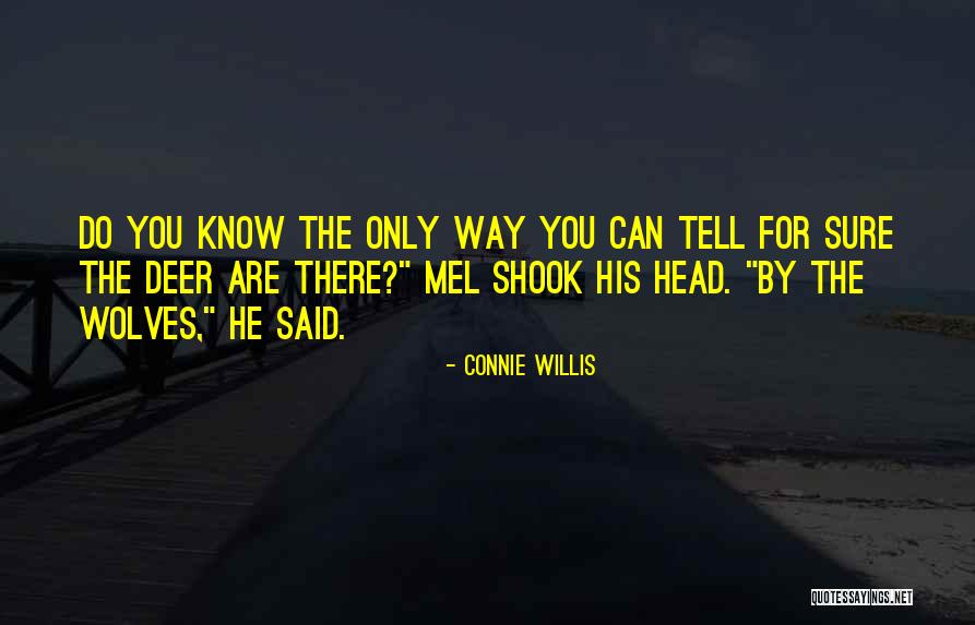 Neogi Pics Quotes By Connie Willis Neogi Pics Quotes By Connie Willis