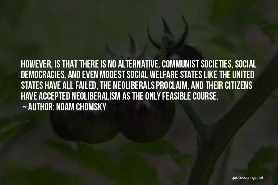 Neoliberals Quotes By Noam Chomsky