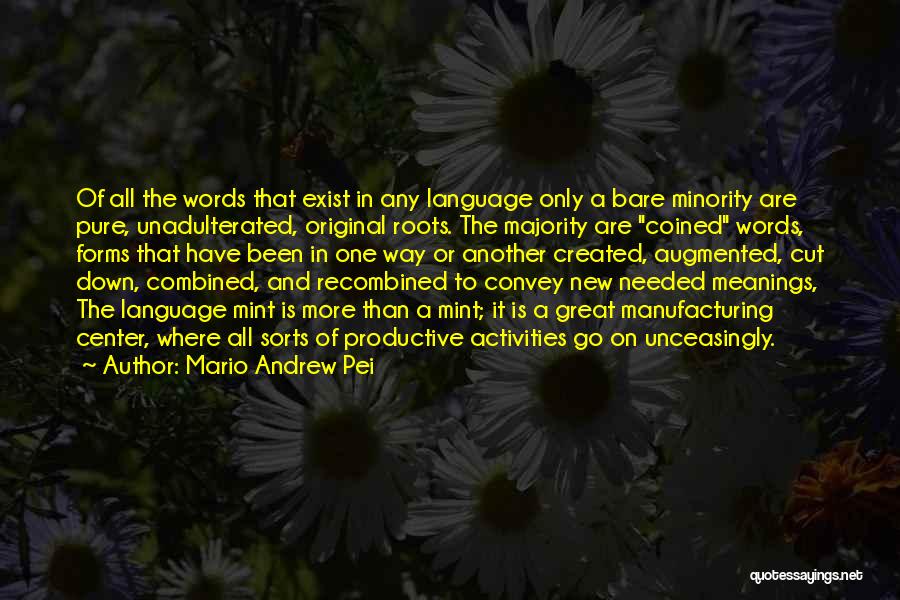 Neologism Quotes By Mario Andrew Pei