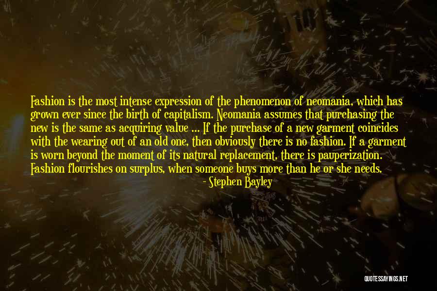 Neomania Quotes By Stephen Bayley Neomania Quotes By Stephen Bayley