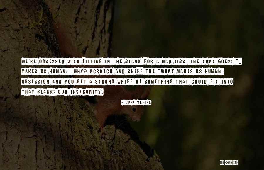 Neomi Quotes By Carl Safina Neomi Quotes By Carl Safina