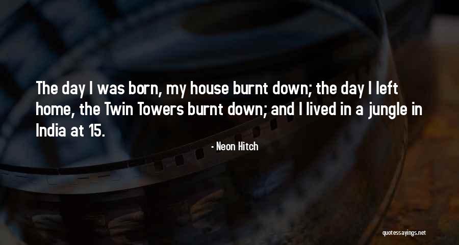 Neon Hitch Quotes 1447538